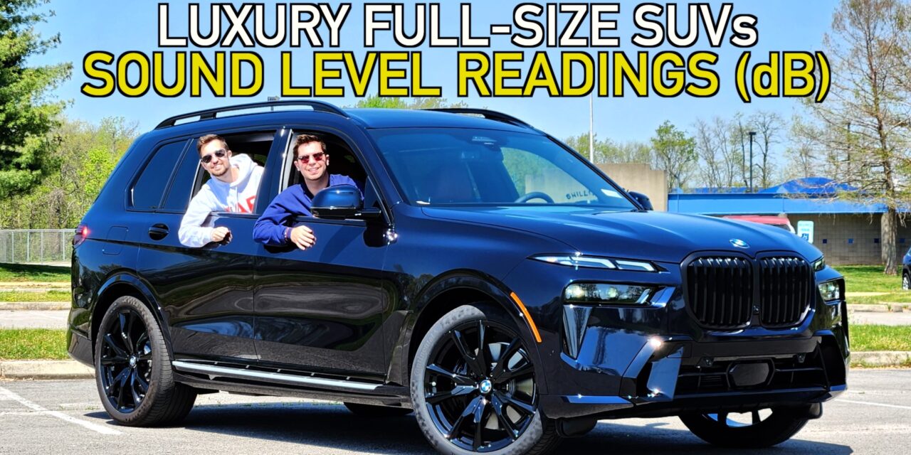 Luxury Full-Size SUVs: Sound Level Readings - Car Confections