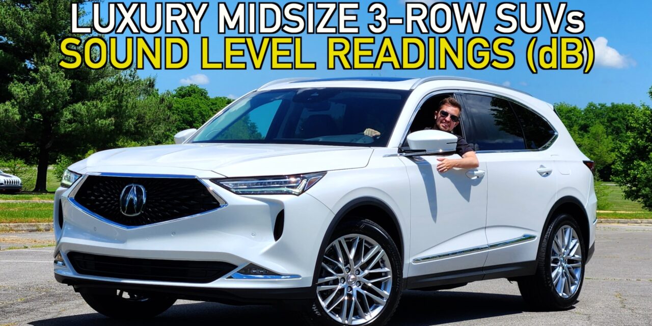 Luxury Midsize 3-Row SUVs: Sound Level Readings