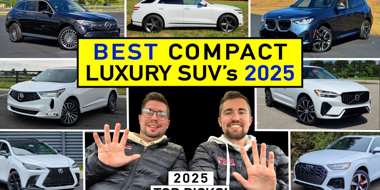 Best 10 Luxury Compact SUVs for 2025 – Our Expert Picks