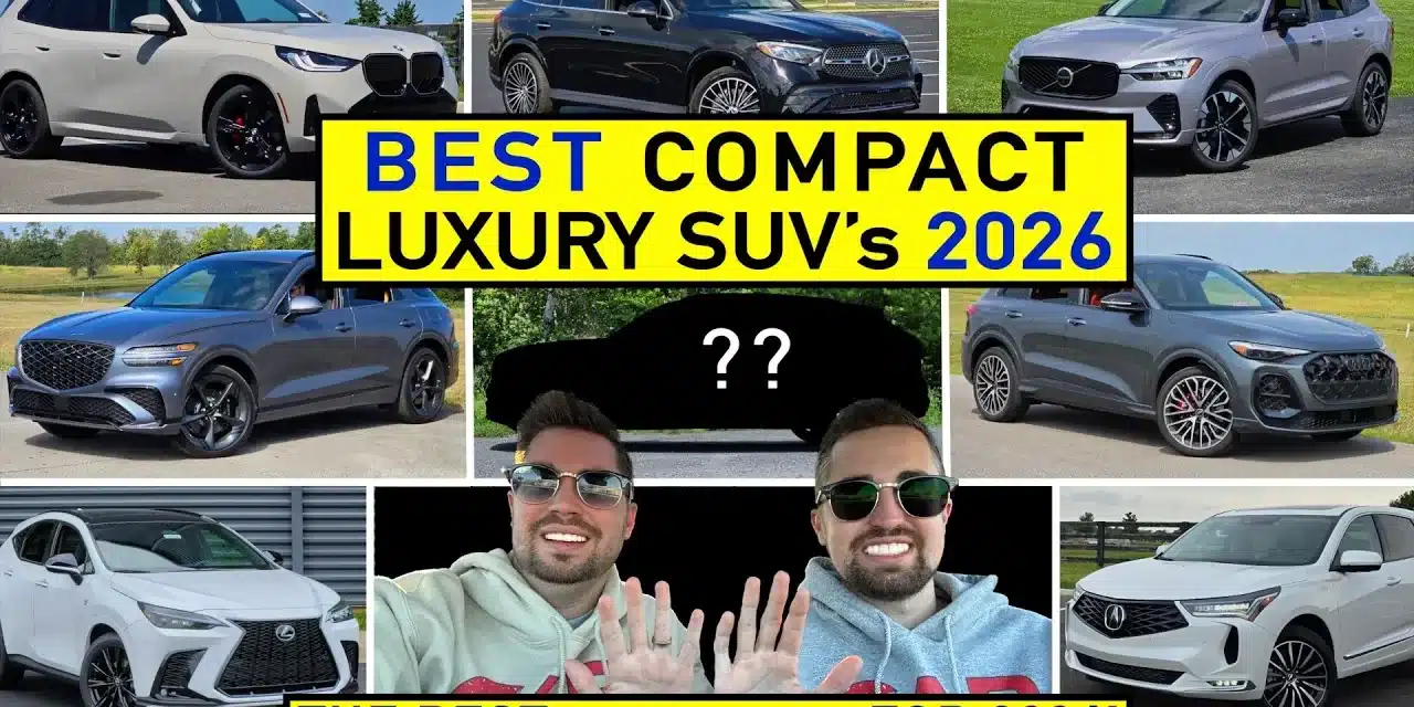 Best Luxury Compact SUVs for 2026 – Our Expert Picks 