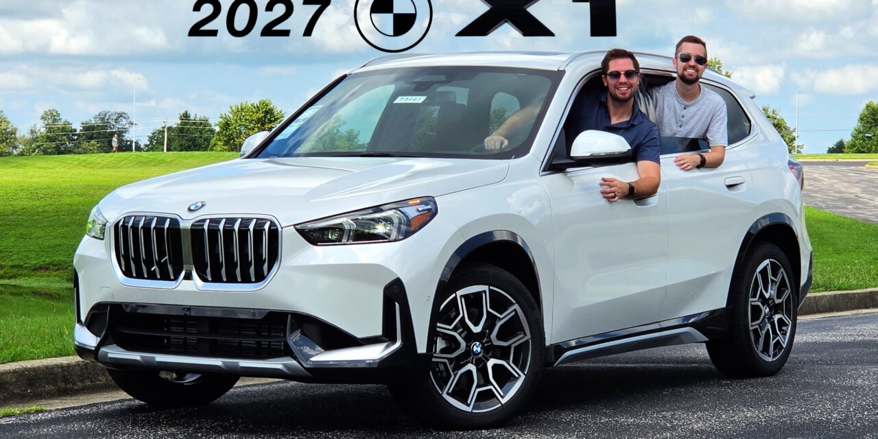2027 BMW X1 Review: Is BMW’s Most Affordable SUV Still a Great Choice?
